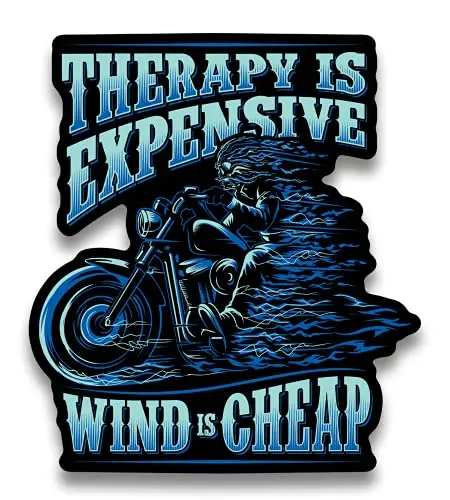 Therapy Is Expensive, Wind Is Cheap 7 Inch Decal For Motorcycle, Cars, Trucks, Motorcycles, Boats & Laptops (1-Pack) 1